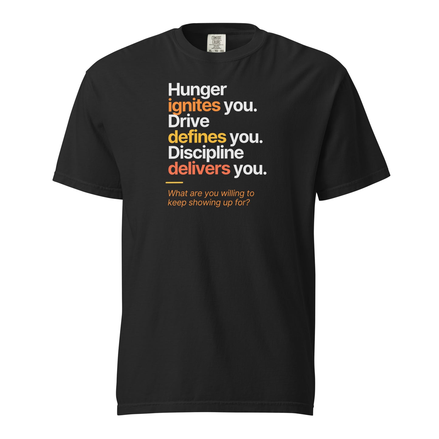 Hunger, Drive & Discipline unisex heavyweight t-shirt in black, front view