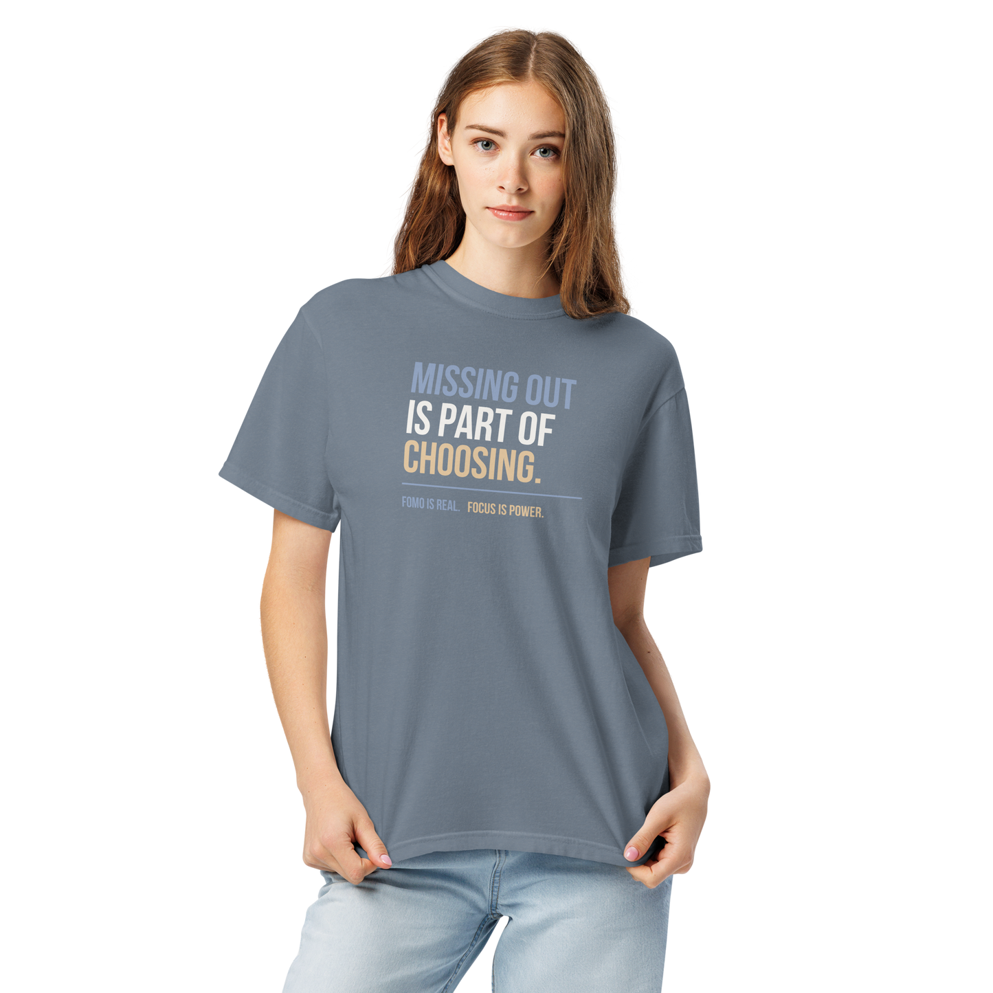 Missing Out Is Part of Choosing unisex heavyweight t-shirt in blue jean, close-up front view