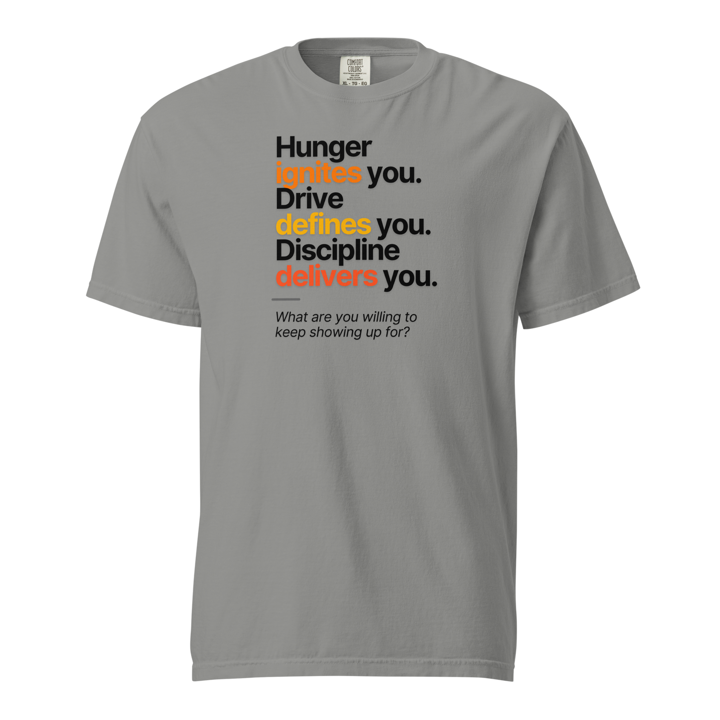 Hunger, Drive & Discipline unisex heavyweight t-shirt in grey, front view